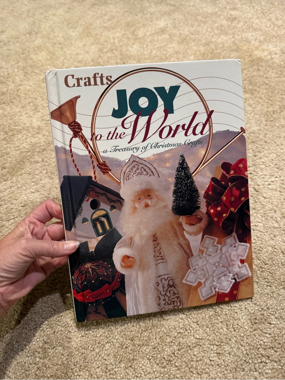 Vintage 1998 Joy to the World Treasury of Christmas Crafts Hardcover Book
